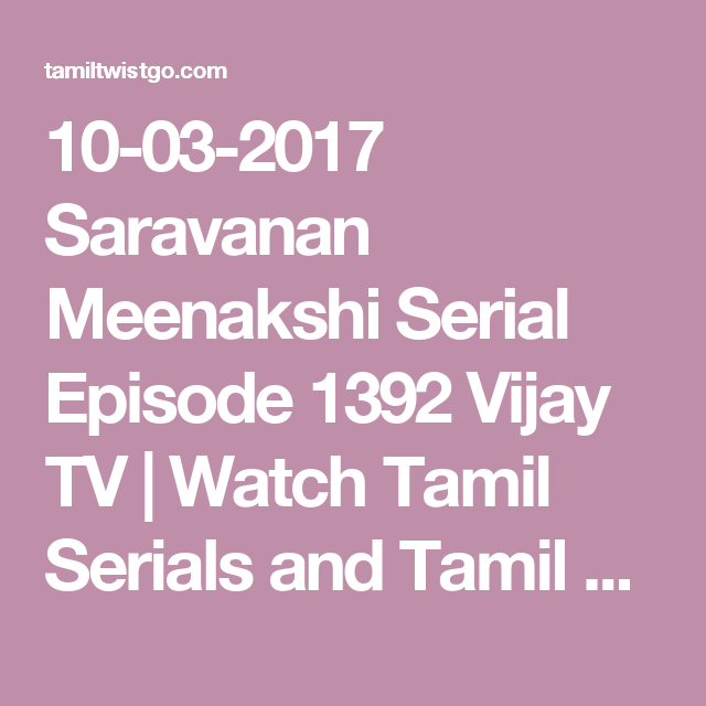 vijay tv saravanan meenakshi today episode